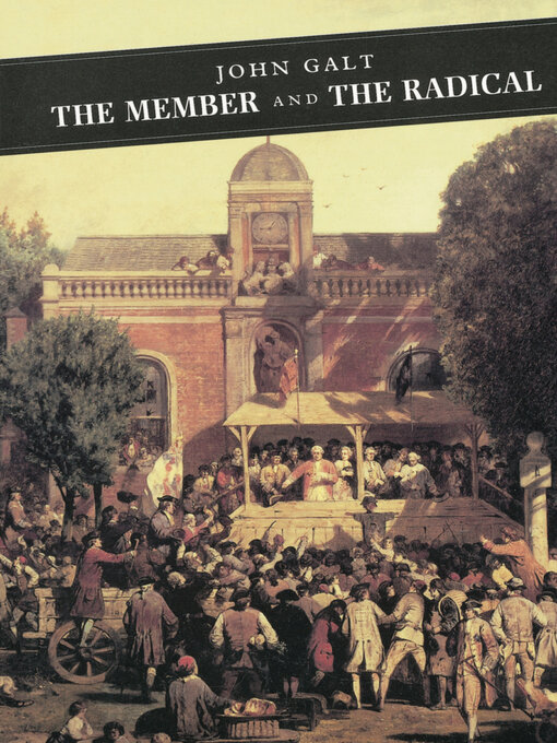 Title details for The Member and the Radical by John Galt - Available